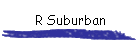R Suburban