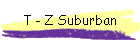 T - Z Suburban