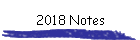 2018 Notes
