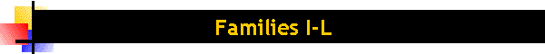 Families I-L
