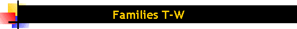 Families T-W