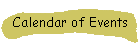 Calendar of Events