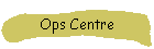 Ops Centre