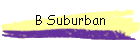 B Suburban