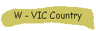 W - VIC Country