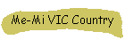 Me-Mi VIC Country