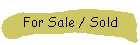 For Sale / Sold