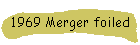 1969 Merger foiled