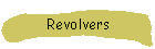 Revolvers